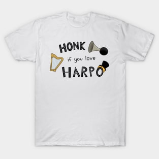 Honk If You Love Harpo T-Shirt